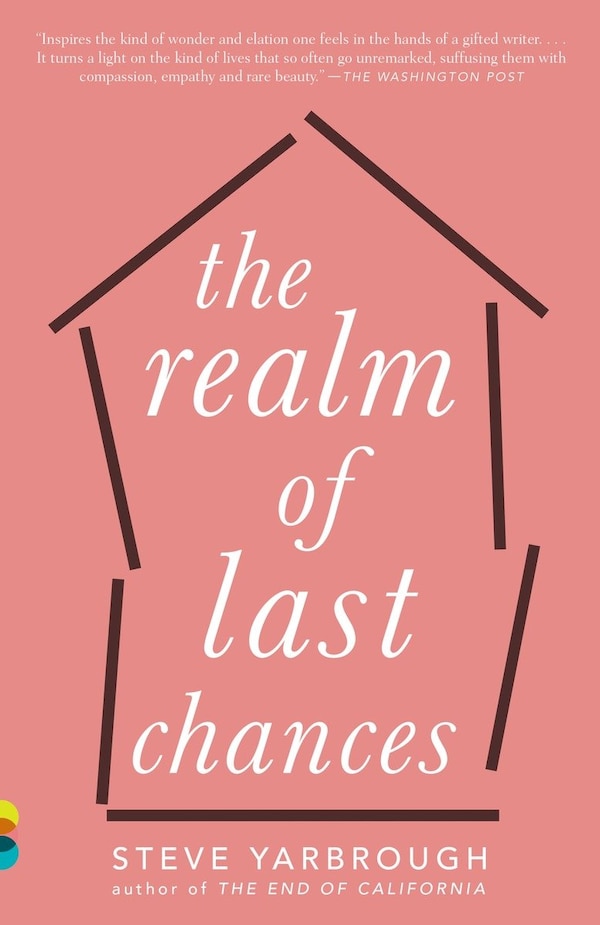 The Realm Of Last Chances by Steve Yarbrough, Paperback | Indigo Chapters