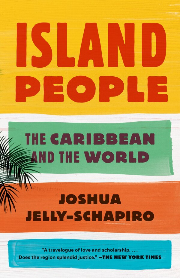 Island People by Joshua Jelly-schapiro, Paperback | Indigo Chapters