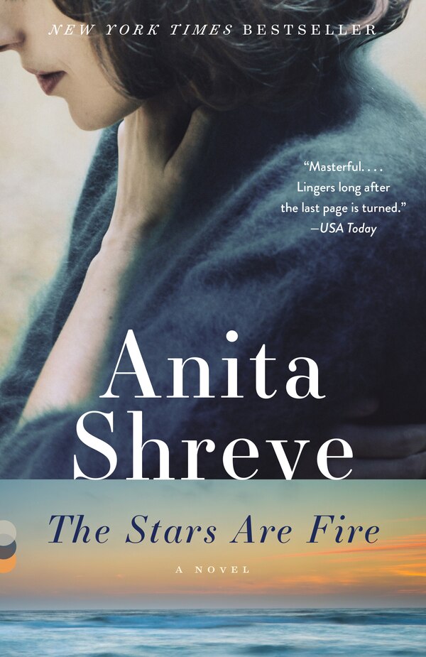 The Stars Are Fire by Anita Shreve, Paperback | Indigo Chapters