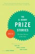 The O. Henry Prize Stories 2014 by Laura Furman, Paperback | Indigo Chapters