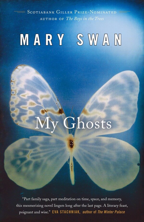 My Ghosts by Mary Swan, Paperback | Indigo Chapters