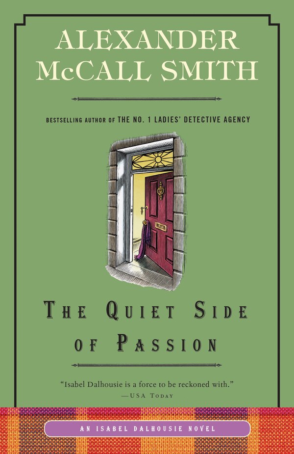 The Quiet Side Of Passion by ALEXANDER MCCALL SMITH, Paperback | Indigo Chapters