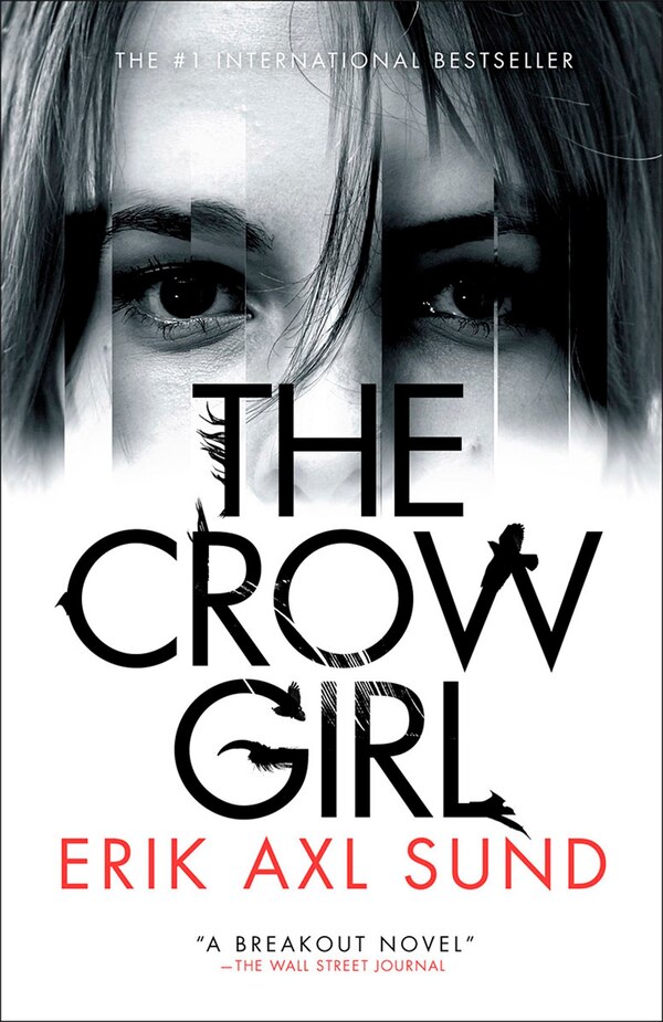 The Crow Girl by Erik Axl Sund, Paperback | Indigo Chapters