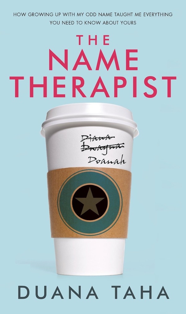 The Name Therapist by Duana Taha, Hardcover | Indigo Chapters