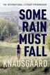 Some Rain Must Fall by Karl Ove Knausgaard, Hardcover | Indigo Chapters