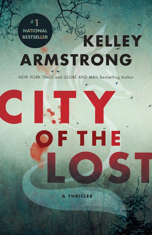 City Of The Lost by Kelley Armstrong, Paperback | Indigo Chapters