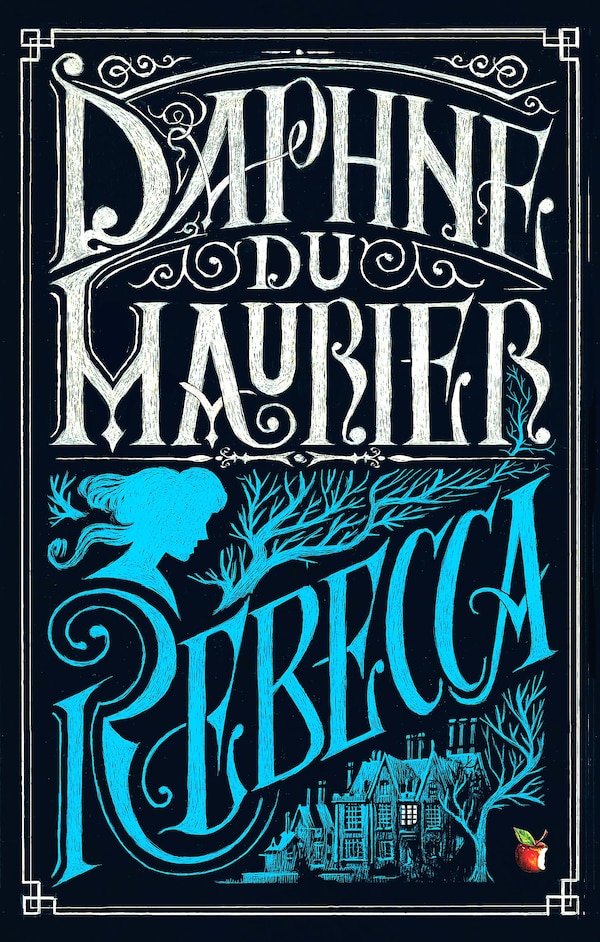 Rebecca by Daphne Du Maurier, Paperback | Indigo Chapters