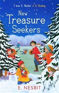 New Treasure Seekers by E. Nesbit, Paperback | Indigo Chapters