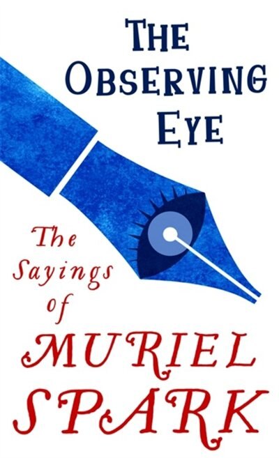 The Observing Eye by Muriel Spark, Mass Market Paperback | Indigo Chapters