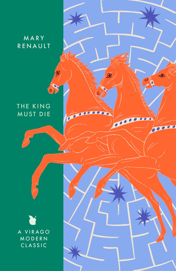 The King Must Die by Mary Renault, Paperback | Indigo Chapters