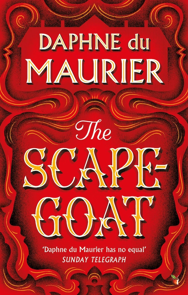 The Scapegoat by Daphne Du Maurier, Paperback | Indigo Chapters