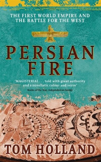 Persian Fire by Tom Holland, Paperback | Indigo Chapters