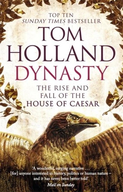 Dynasty by Tom Holland, Paperback | Indigo Chapters