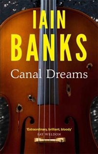 Canal Dreams by Iain M. Banks, Paperback | Indigo Chapters