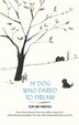 The Dog Who Dared to Dream by Sun-mi Hwang, Paperback | Indigo Chapters