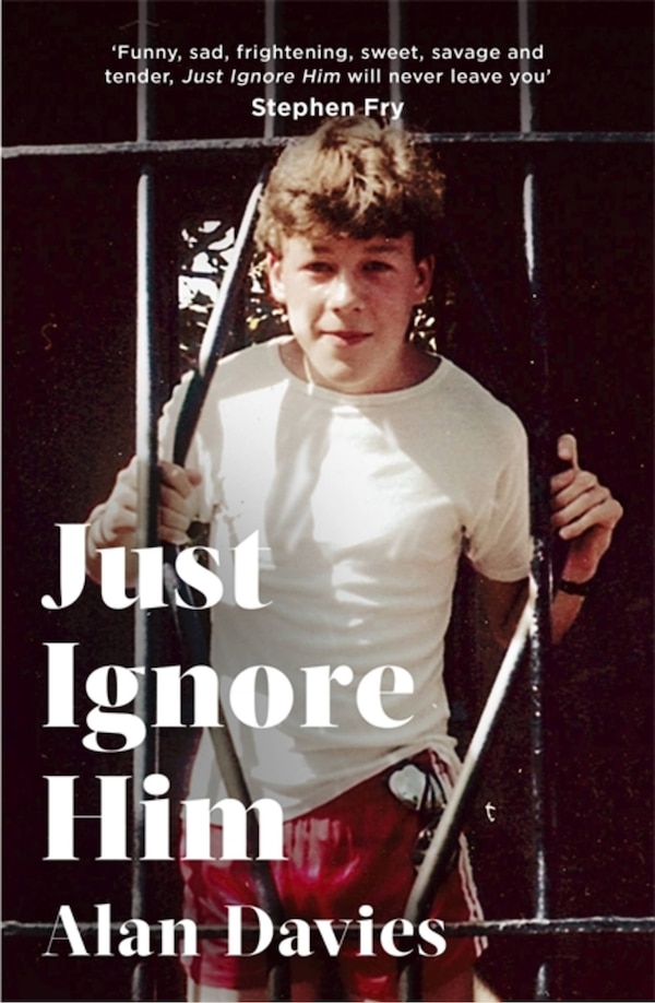Just Ignore Him by Alan Davies, Paperback | Indigo Chapters