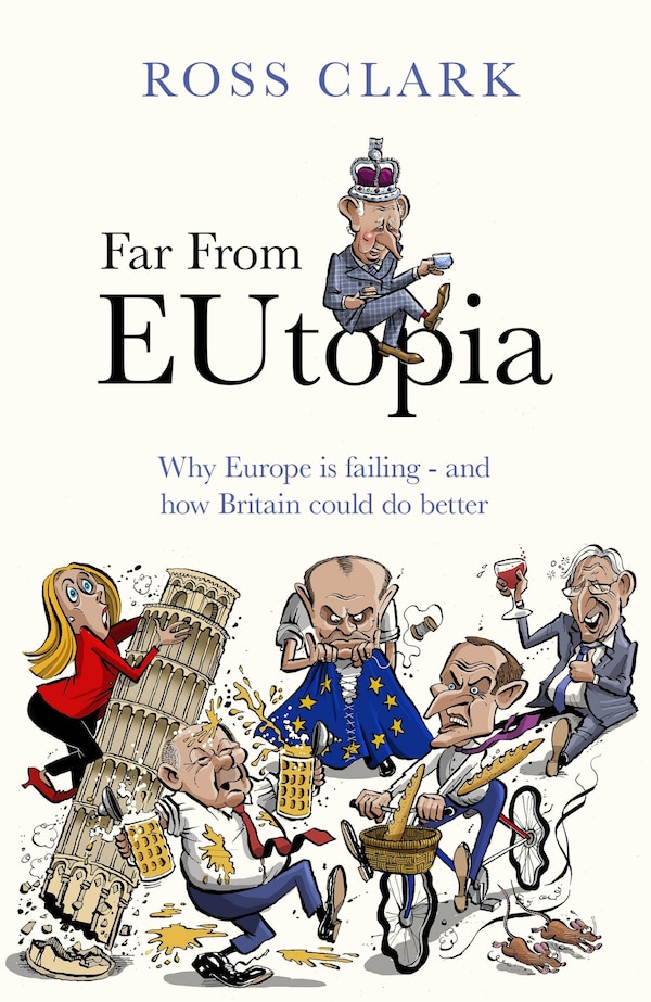 Far from Eutopia by Ross Clark, Paperback | Indigo Chapters