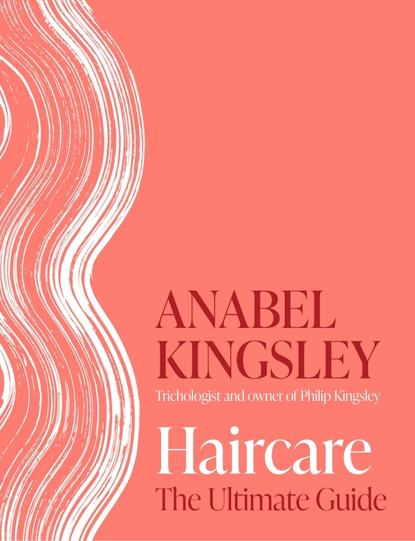 Haircare by Anabel Kingsley, Hardcover | Indigo Chapters