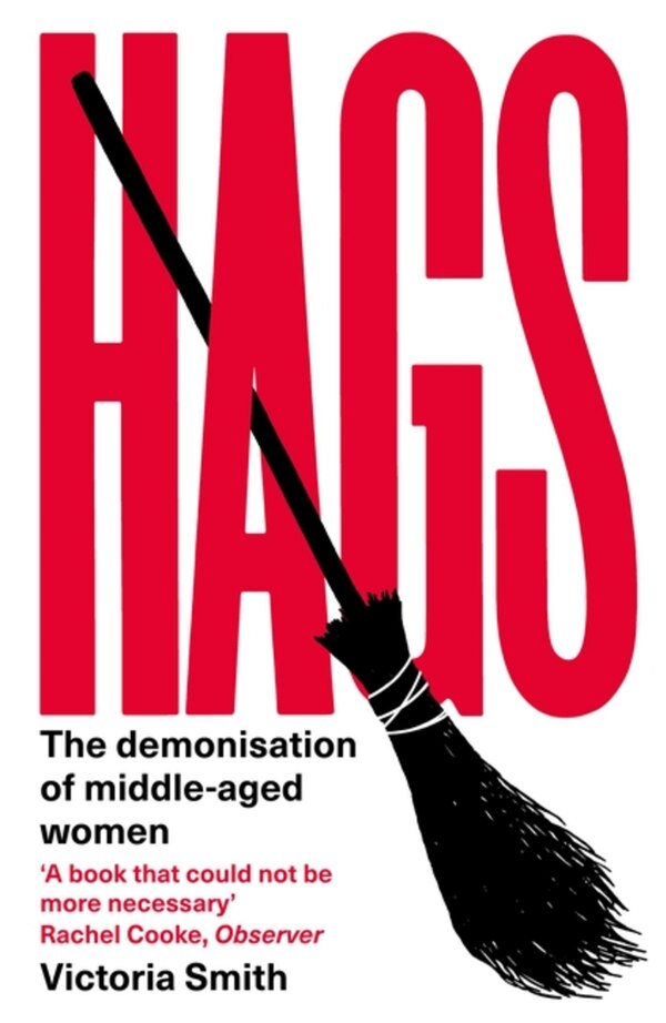 Hags by Victoria Smith, Paperback | Indigo Chapters