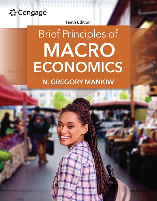 Brief Principles of Macroeconomics by N. Gregory Mankiw, Paperback | Indigo Chapters