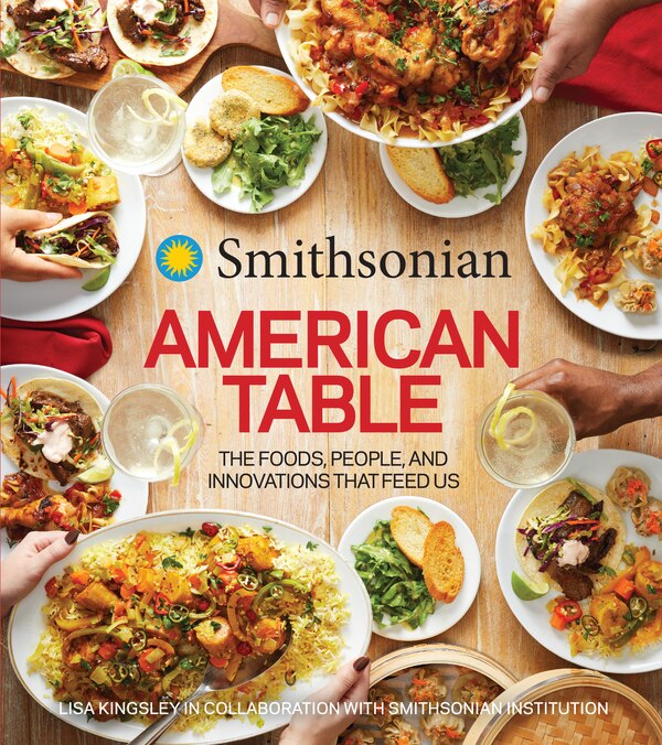 Smithsonian American Table by Smithsonian Smithsonian Institution, Hardcover | Indigo Chapters