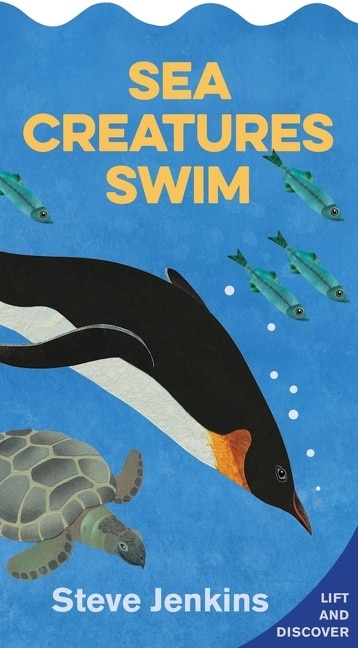 Sea Creatures Swim Shaped, Board Book With Lift-the-flaps by Steve Jenkins | Indigo Chapters