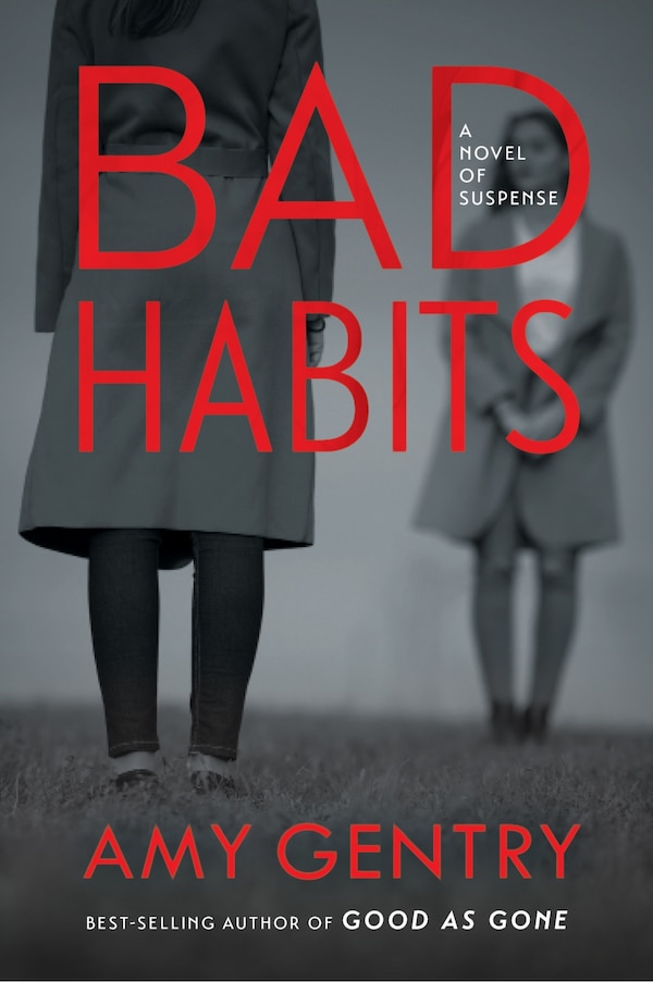 BAD HABITS by Amy Gentry, Hardcover | Indigo Chapters
