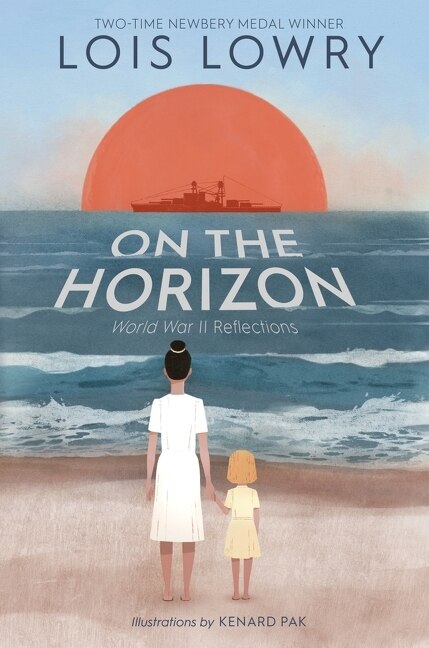 On The Horizon by Lois Lowry, Hardcover | Indigo Chapters