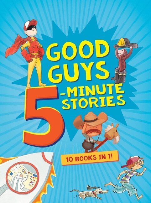 Good Guys 5-minute Stories by Clarion Books, Hardcover | Indigo Chapters