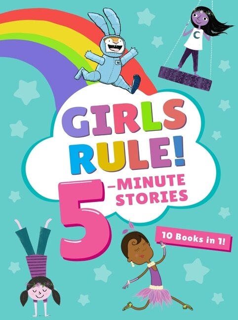 Girls Rule 5-minute Stories by Clarion Books, Hardcover | Indigo Chapters