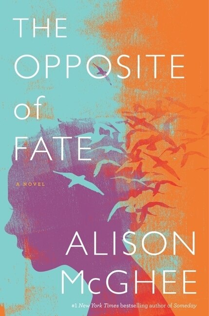 The Opposite Of Fate by Alison Mcghee, Paperback | Indigo Chapters