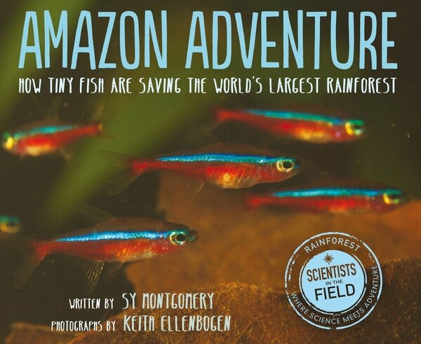 Amazon Adventure by Sy Montgomery, Paperback | Indigo Chapters