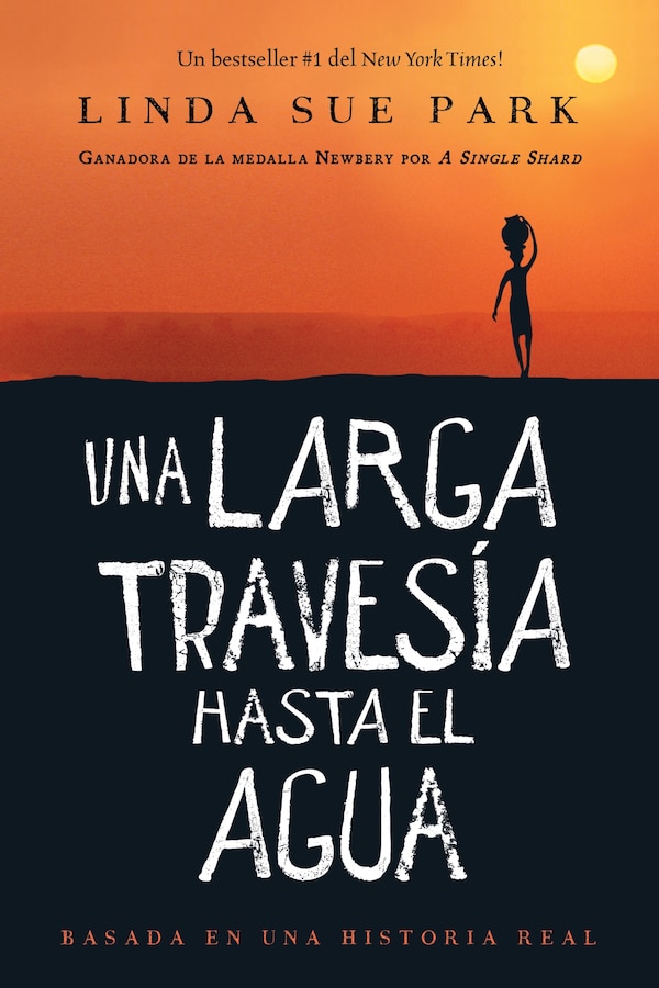 Una Larga Travesía Hasta El Agua by Linda Sue Park, Hardcover | Indigo Chapters