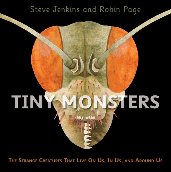 Tiny Monsters by Steve Jenkins, Hardcover | Indigo Chapters