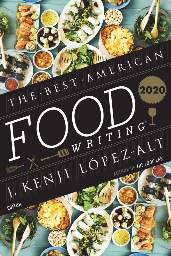 The Best American Food Writing 2020 by Silvia Killingsworth, Paperback | Indigo Chapters