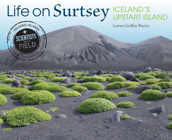 Life On Surtsey by Loree Griffin Burns, Paperback | Indigo Chapters