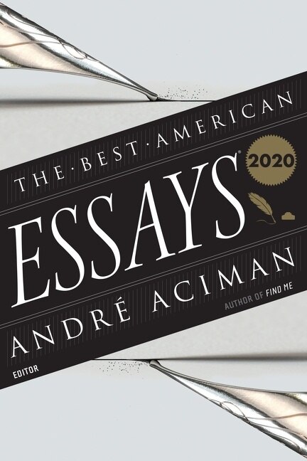 The Best American Essays 2020 by Robert Atwan, Paperback | Indigo Chapters