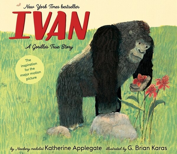 Ivan: A Gorilla's True Story by Katherine Applegate, Hardcover | Indigo Chapters