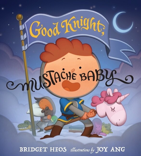 Good Knight Mustache Baby by Bridget Heos, Hardcover | Indigo Chapters