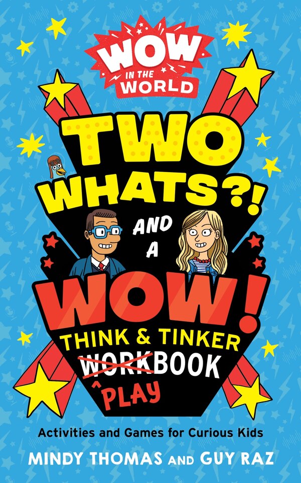 Wow in the World: Two Whats? and a Wow Think & Tinker Playbook by Mindy Thomas, Paperback | Indigo Chapters