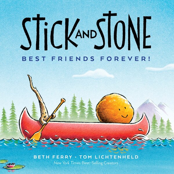 Stick And Stone: Best Friends Forever by Beth Ferry, Hardcover | Indigo Chapters