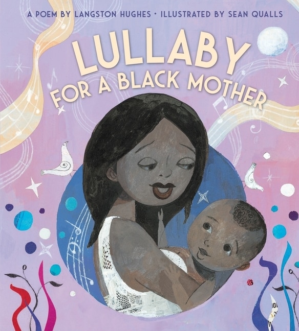 Lullaby (for A Black Mother), Board Book by Langston Hughes | Indigo Chapters