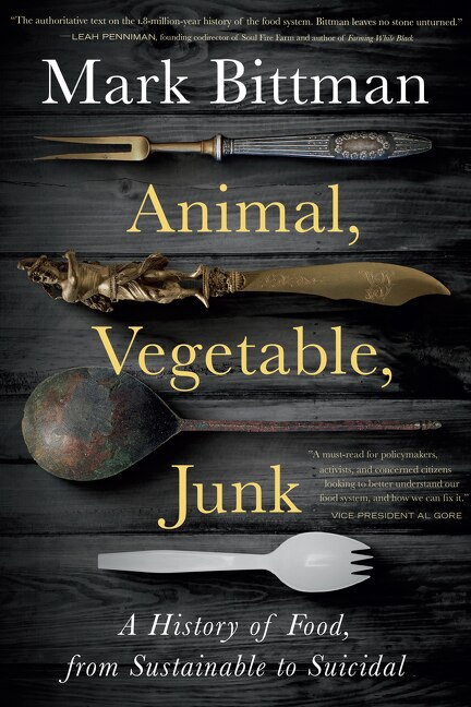 Animal Vegetable Junk by Mark Bittman, Paperback | Indigo Chapters