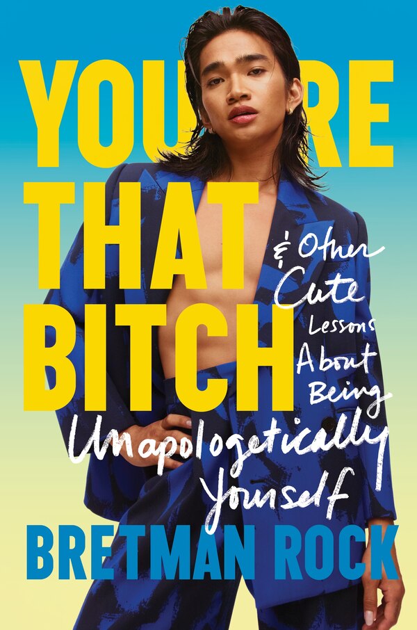 You're That Bitch by Bretman Rock, Hardcover | Indigo Chapters