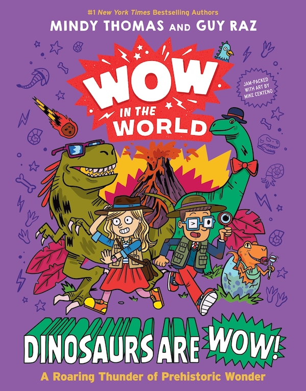 Wow in the World: Dinosaurs Are Wow by Mindy Thomas, Hardcover | Indigo Chapters