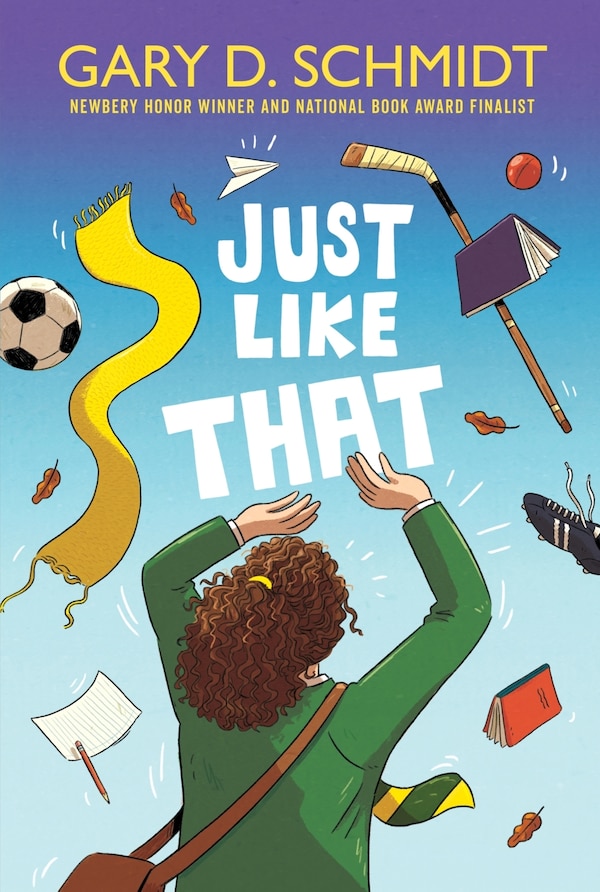 Just Like That by Gary D. Schmidt, Paperback | Indigo Chapters