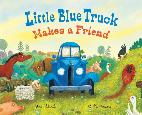 Little Blue Truck Makes a Friend by Alice Schertle, Hardcover | Indigo Chapters