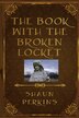 Broken Locket by Shaun Perkins, Paperback | Indigo Chapters