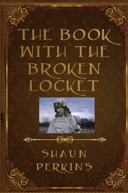 Broken Locket by Shaun Perkins, Paperback | Indigo Chapters