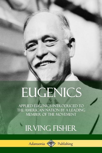 Eugenics by Irving Fisher, Paperback | Indigo Chapters